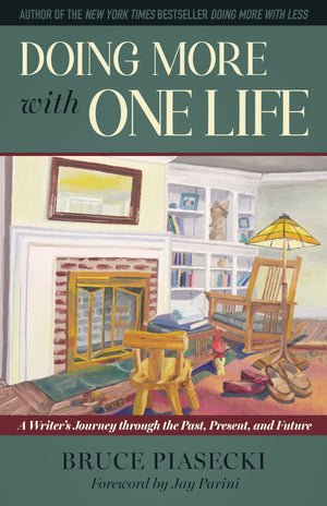 Doing More With One Life: A Writer'S Journey Through The Past, Present, And Future,Used