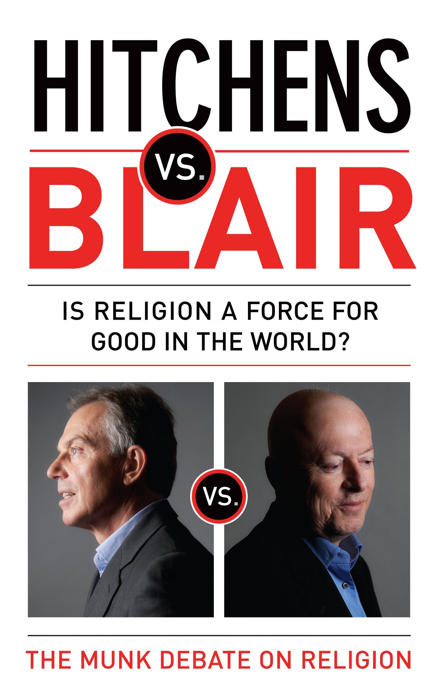 Hitchens Vs Blair. Christopher Hitchens, Tony Blair,Used
