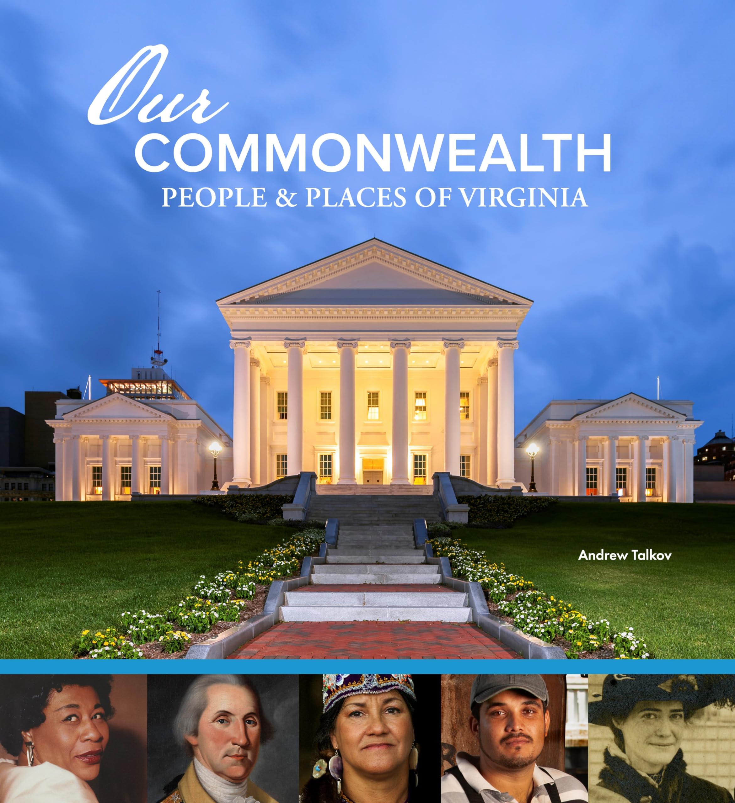 Our Commonwealth: People and Places of Virginia,New