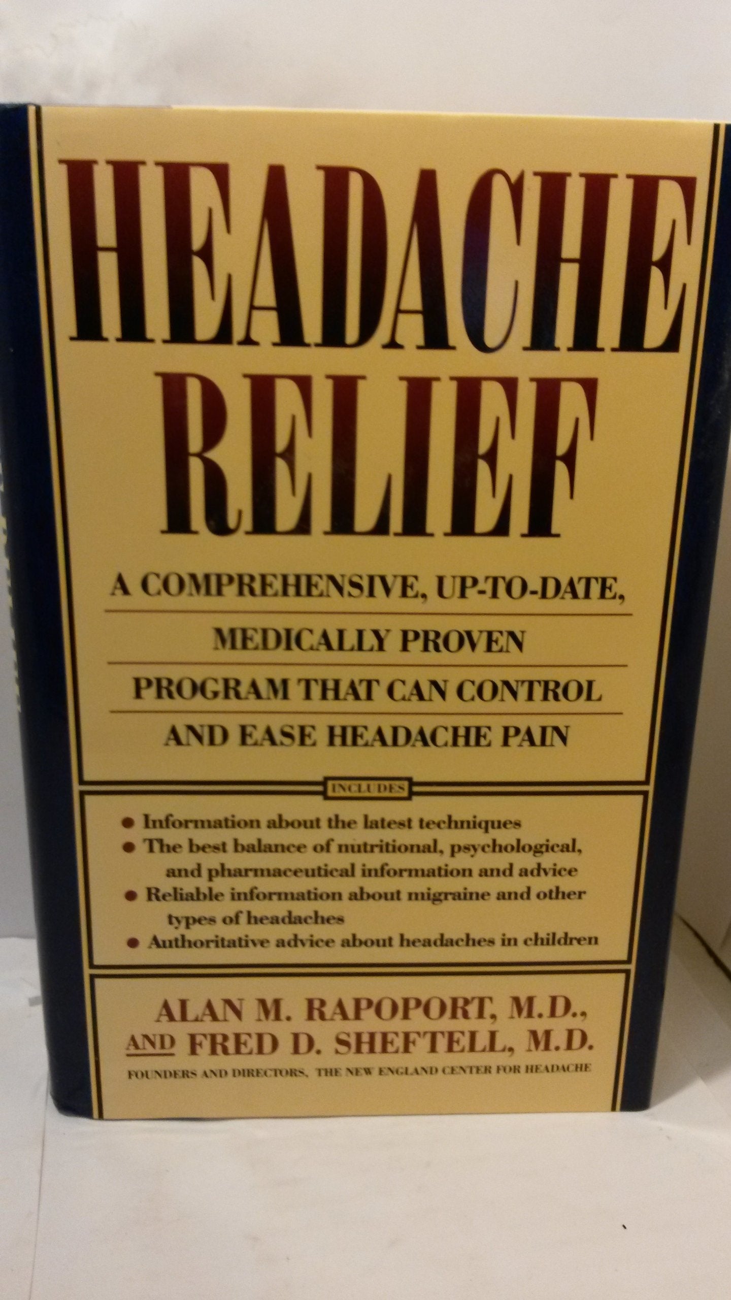 Headache Relief: A Comprehensive, UpToDate, Medically Proven Program That Can Control and Ease Headache Pain,Used