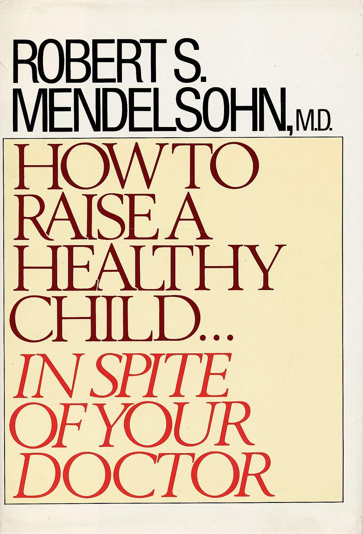 How to Raise A Healthy Child Paper,Used