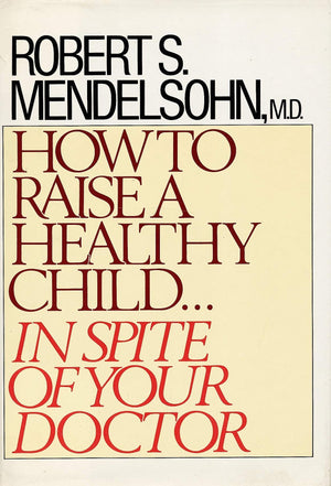 How to Raise A Healthy Child Paper,Used