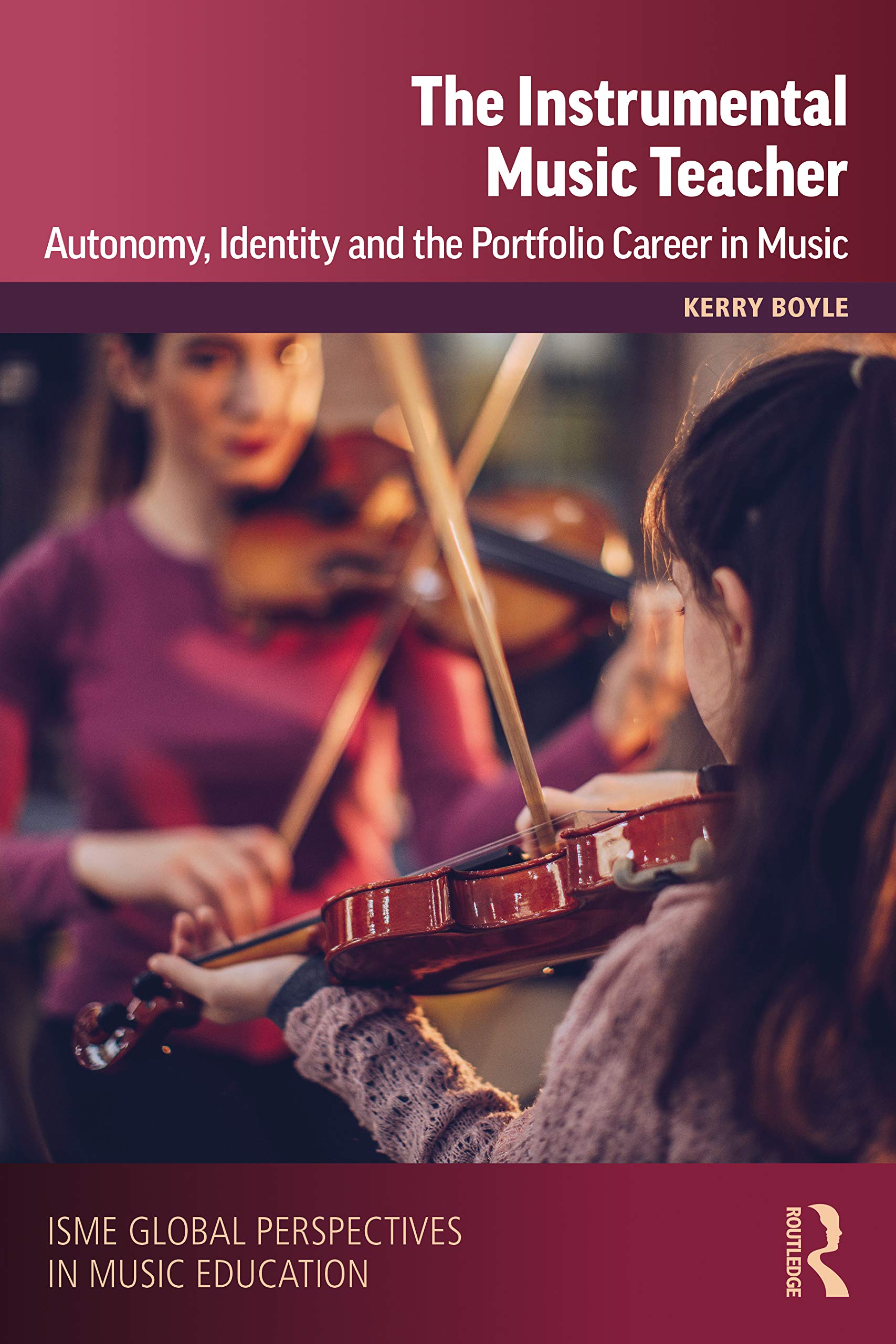 The Instrumental Music Teacher: Autonomy, Identity and the Portfolio Career in Music (ISME Series in Music Education),Used