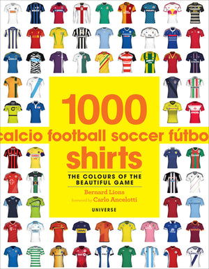 1000 Football Shirts: The Colors of the Beautiful Game,Used