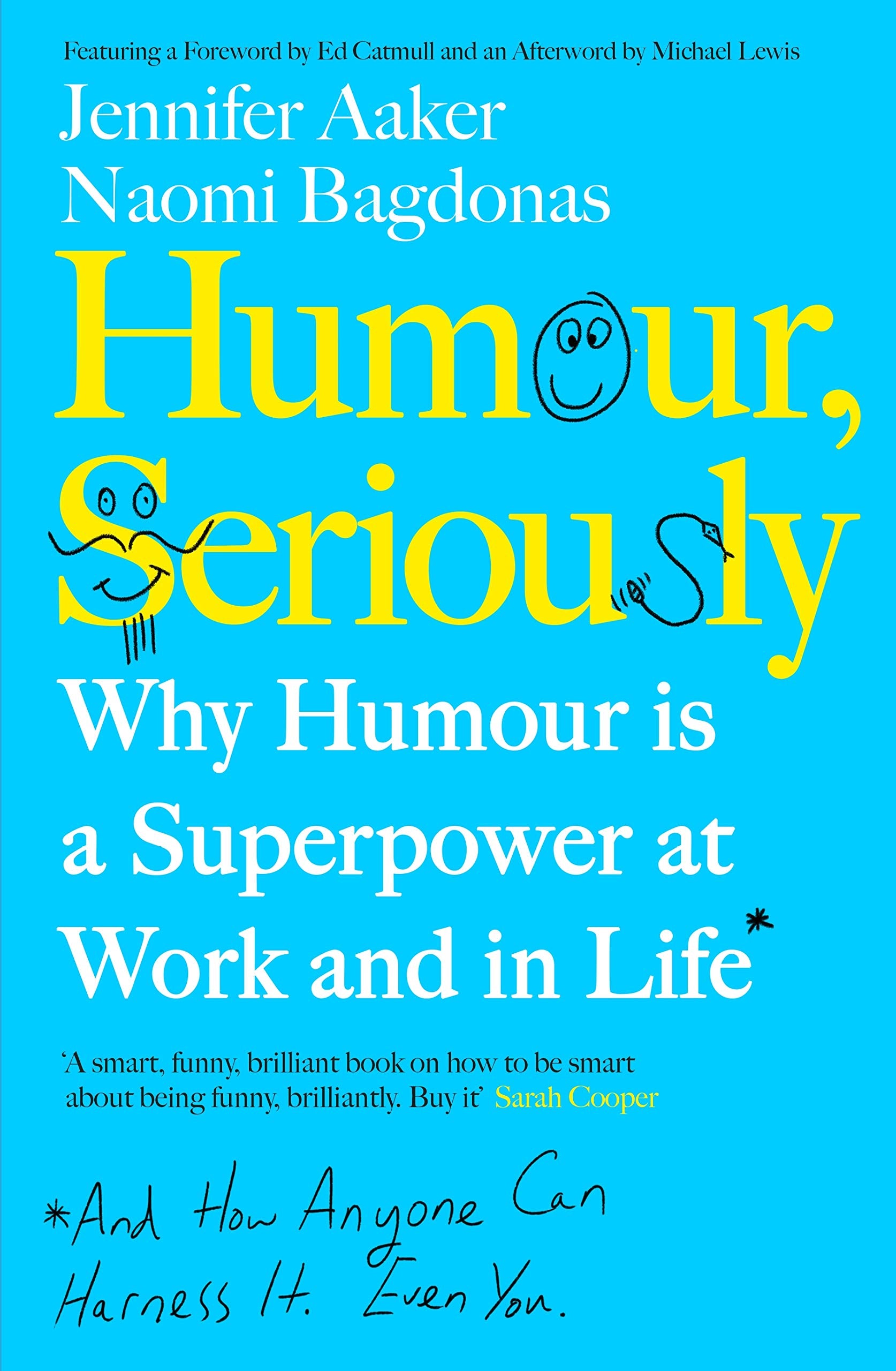 Humour, Seriously: Why Humour Is A Superpower At Work And In Life,New