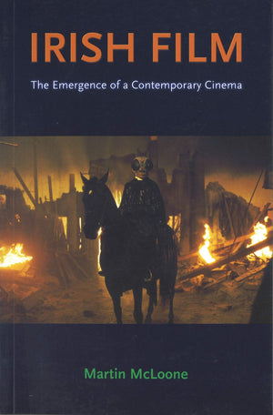 Irish Film: The Emergence of a Contemporary Cinema,New