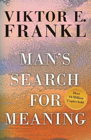 Man s Search for Meaning