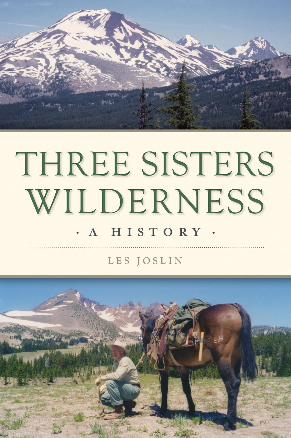 Three Sisters Wilderness: A History (Natural History)