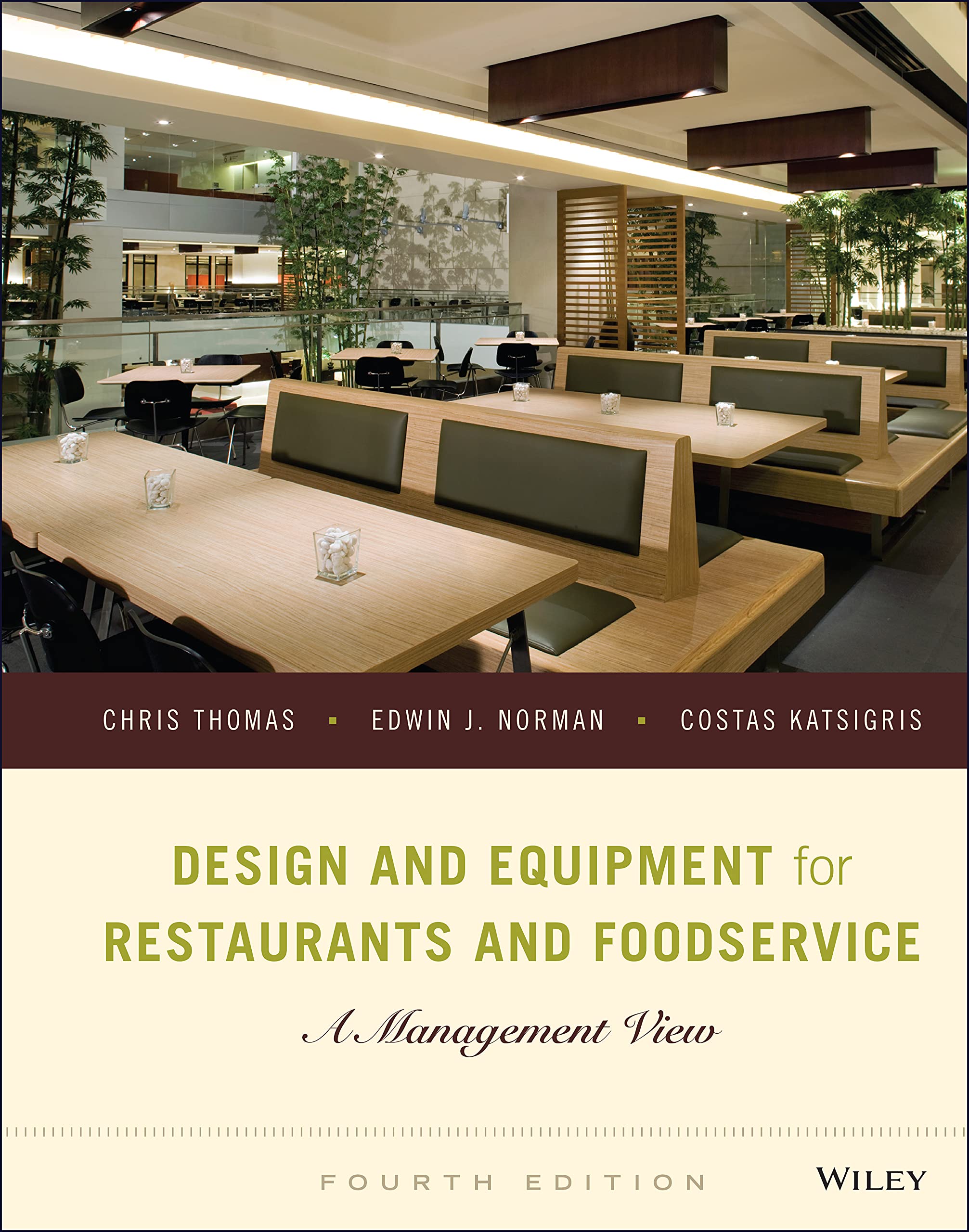Design and Equipment for Restaurants and Foodservice: A Management View, 4th Edition,Used