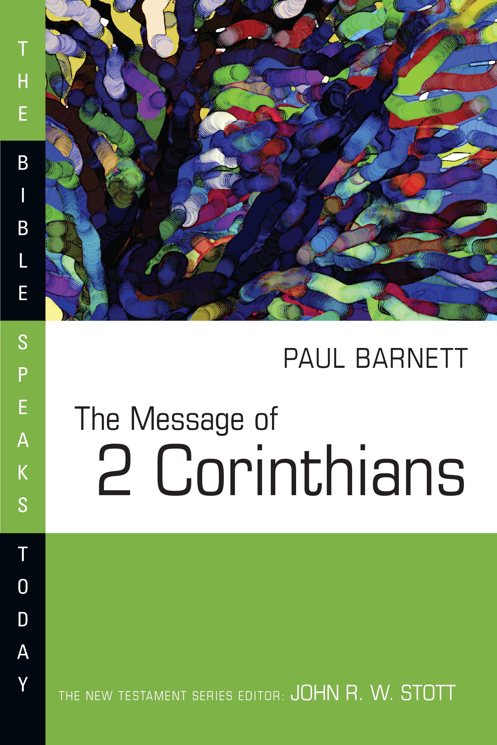 The Message of 2 Corinthians (The Bible Speaks Today Series),Used