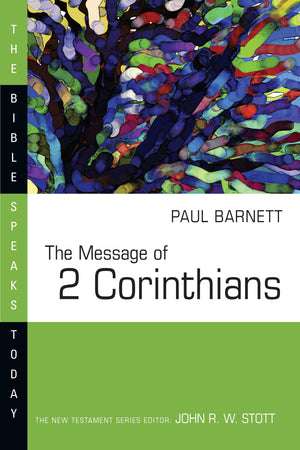 The Message of 2 Corinthians (The Bible Speaks Today Series),Used