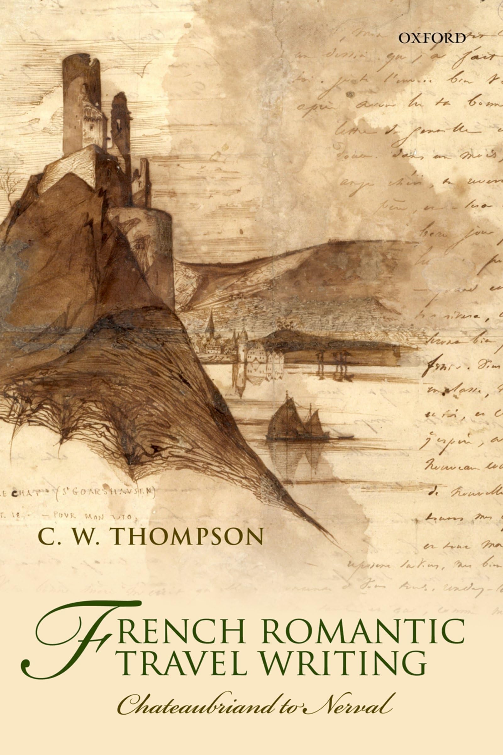 French Romantic Travel Writing: Chateaubriand To Nerval