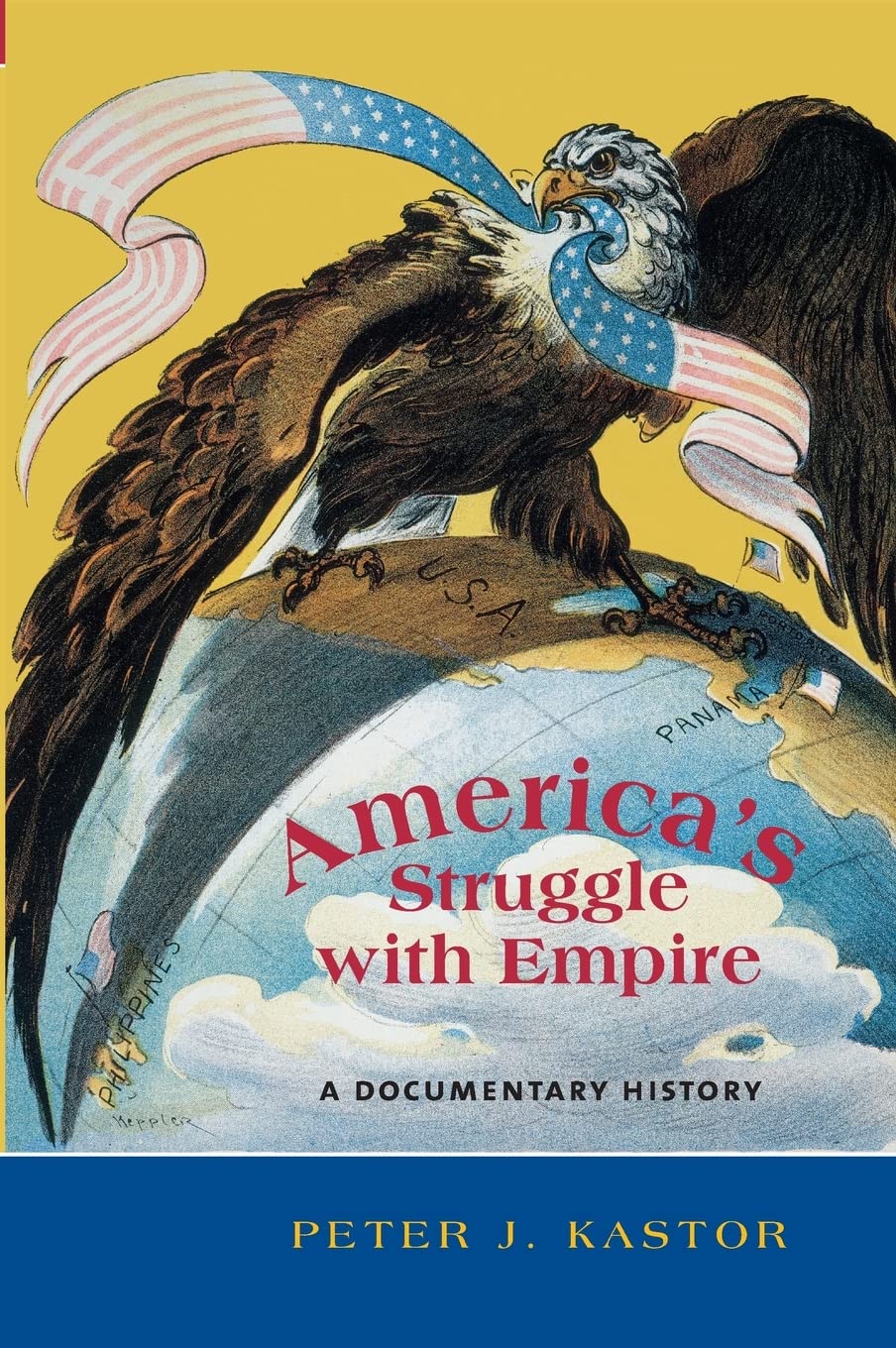 America'S Struggle With Empire: A Documentary History,Used