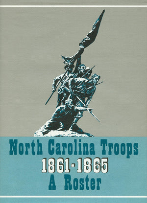 North Carolina Troops, 18611865: A Roster, Volume 6: Infantry (16Th18Th And 20Th21St Regiments),New