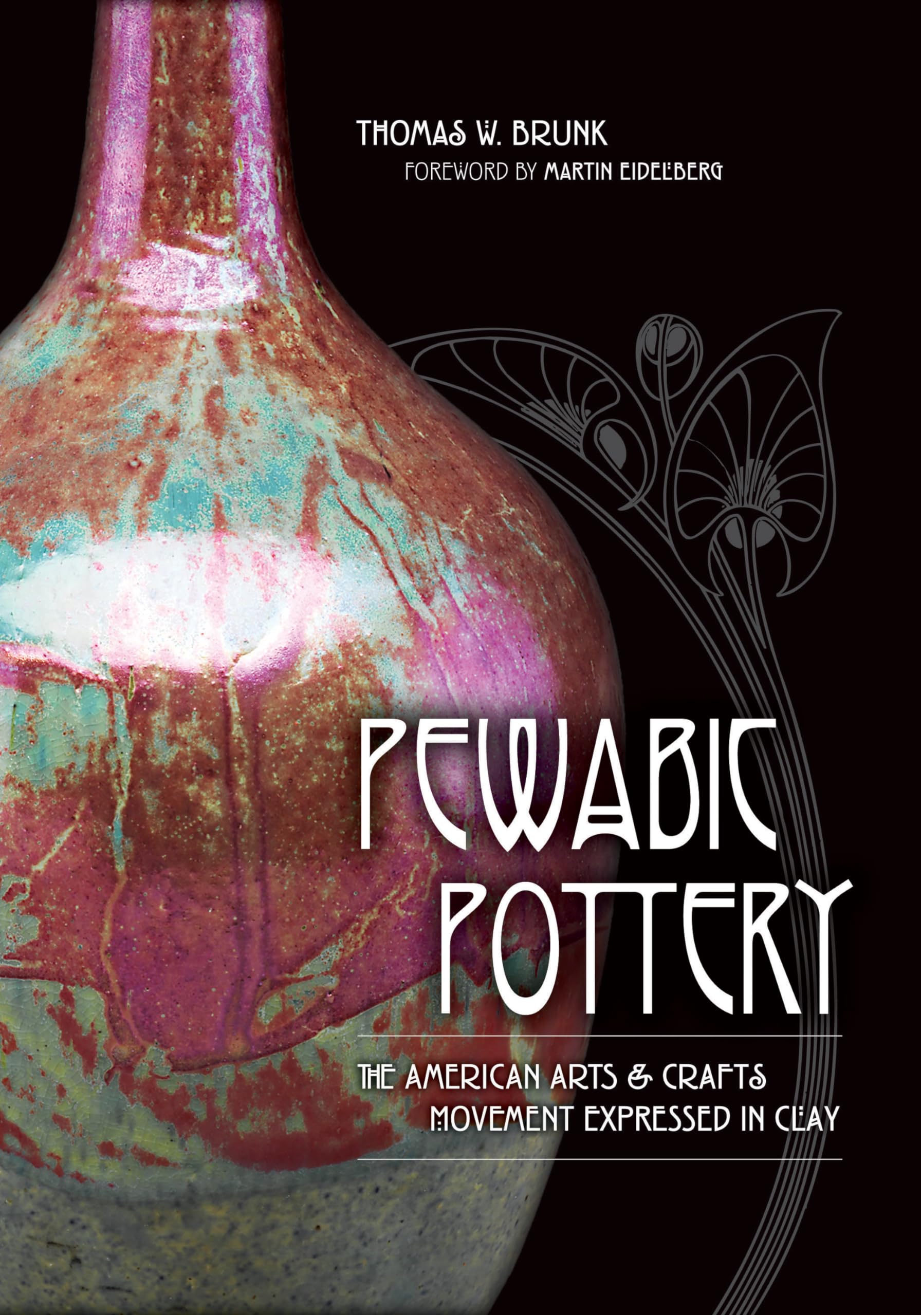 Pewabic Pottery: The American Arts and Crafts Movement Expressed in Clay,Used
