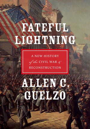 Fateful Lightning: A New History Of The Civil War And Reconstruction,Used