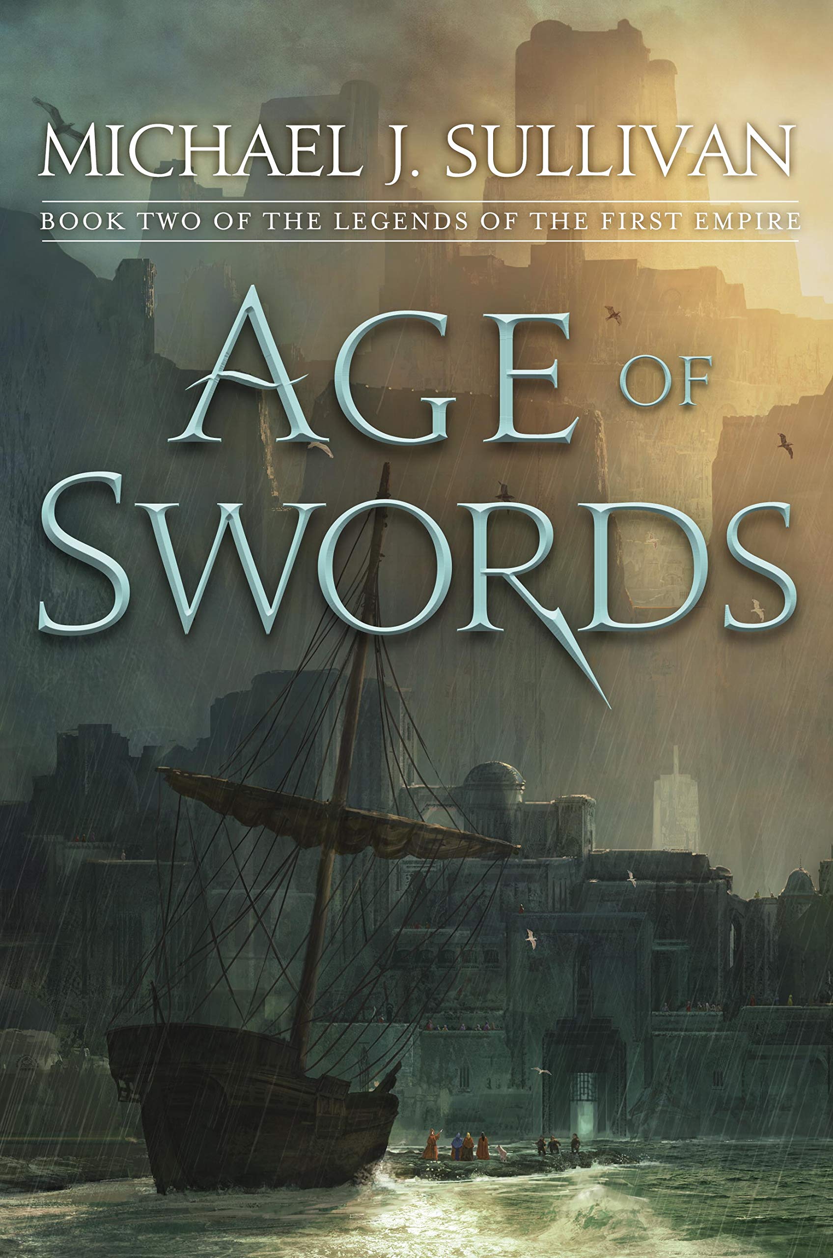 Age of Swords: Book Two of The Legends of the First Empire,Used
