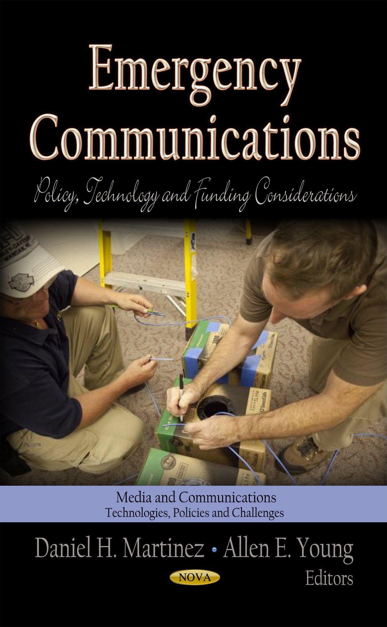 Emergency Communications: Policy, Technology and Funding Considerations (Media and Communicationstechnologies, Policies and Cha,Used