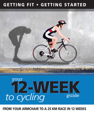 Your 12Week Guide to Cycling: From Your Armchair to a 25 km Race in 12 Weeks (IMM Lifestyle Books),New