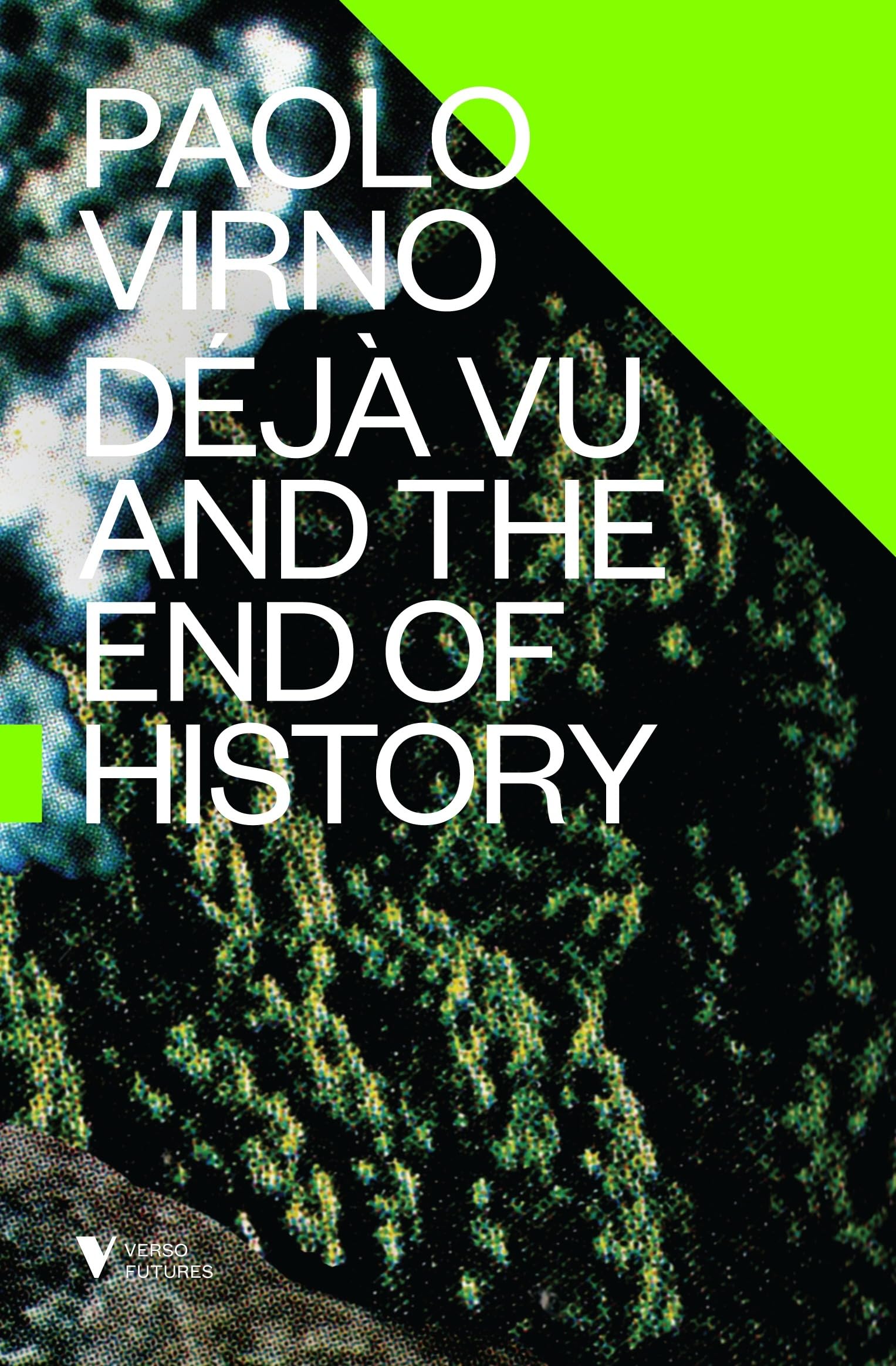 Deja Vu and the End of History (Futures),Used