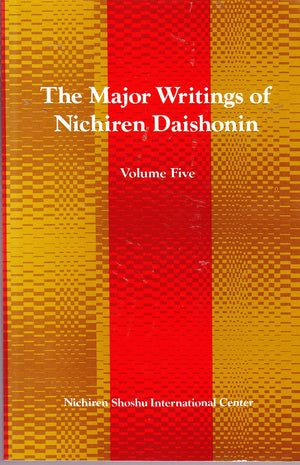 The Major Writings of Nichiren Daishonin: Volume Five 5,Used