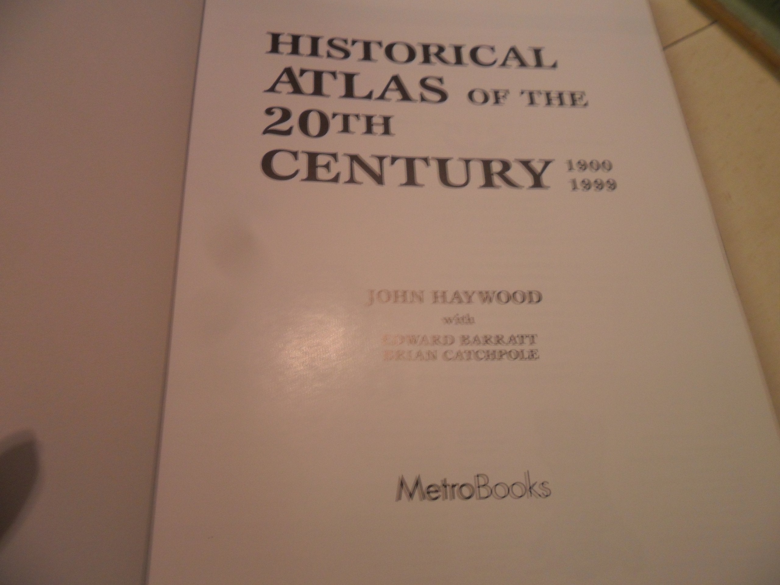 Historical Atlas of the 20th Century,New