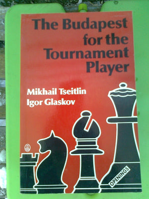 The Budapest for the Tournament Player (Batsford Chess Library),Used