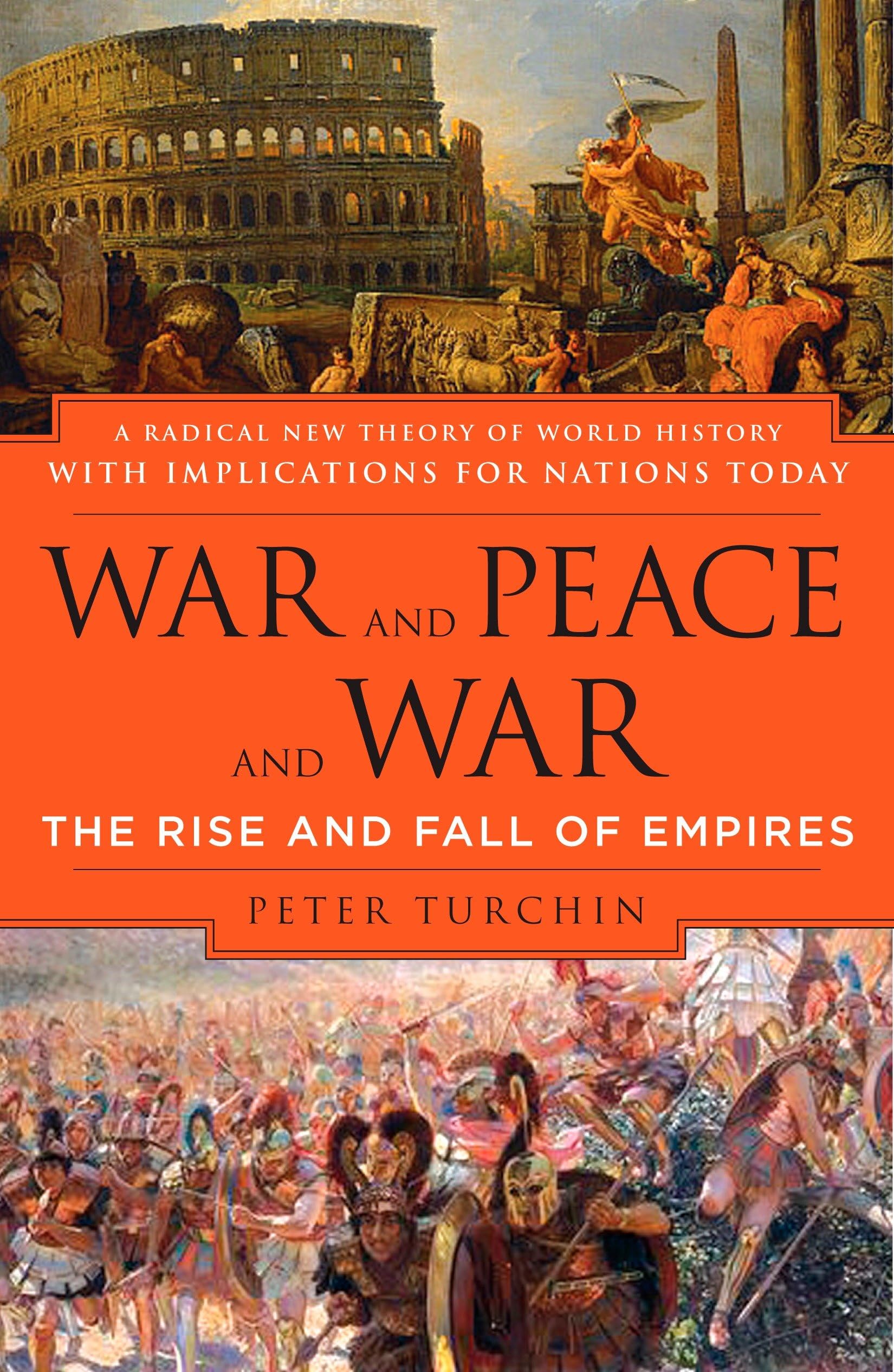 War and Peace and War: The Rise and Fall of Empires,Used