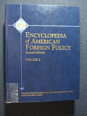 Encyclopedia of American Foreign Policy Studies of the Principal Movements and Ideas,Used