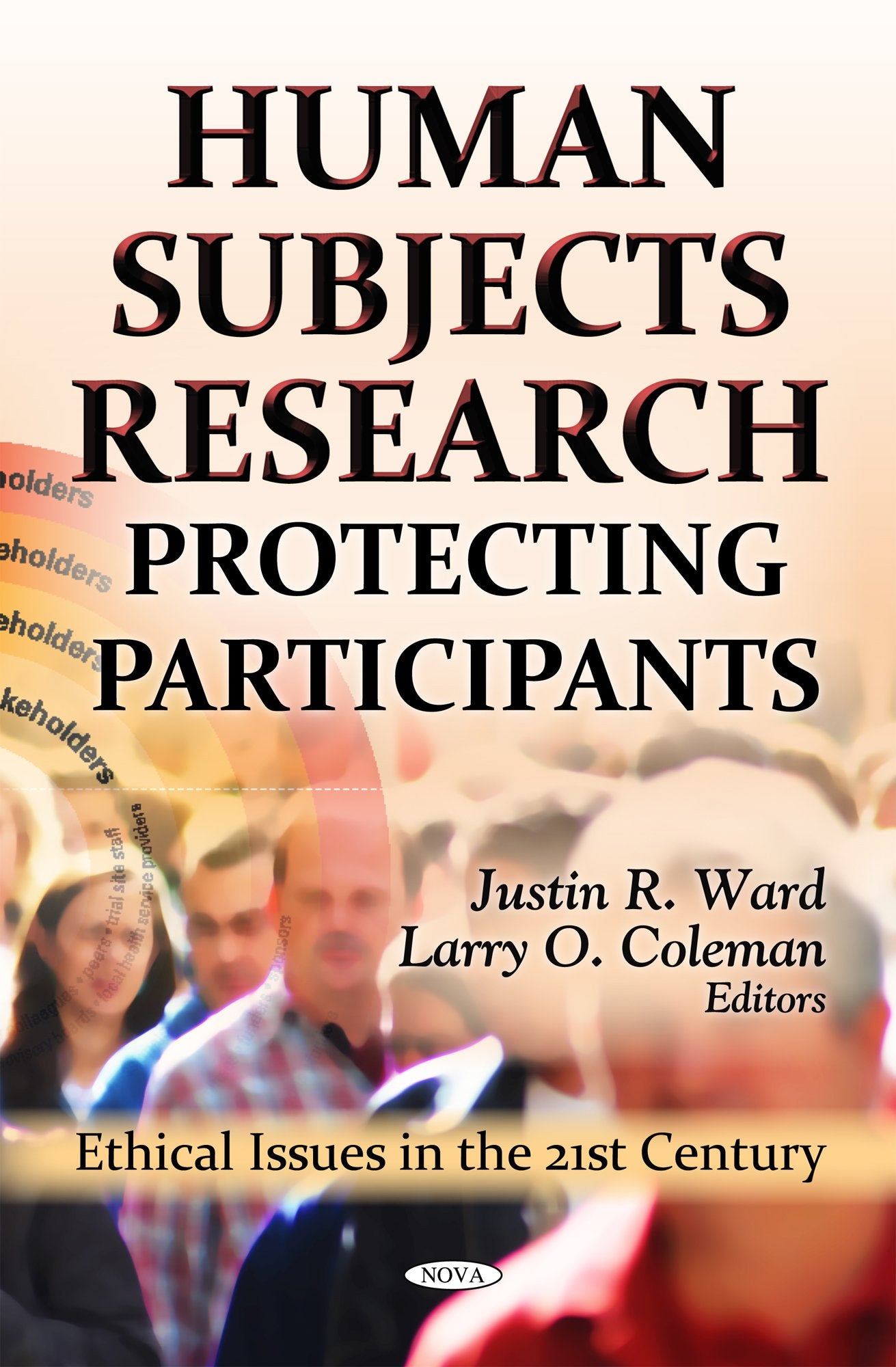 Human Subjects Research: Protecting Participants (Ethical Issues In The 21St Century; Laboratory And Clinical Research),Used