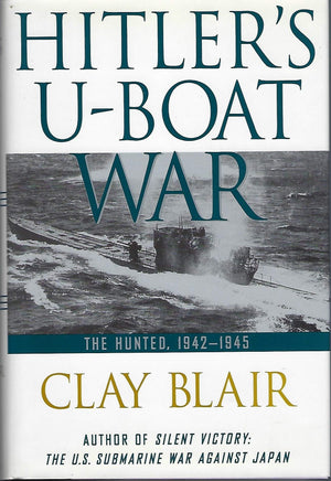 Hitler s UBoat War: The Hunted: 19421945