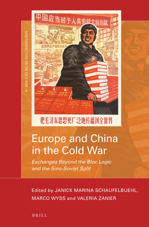 Europe and China in the Cold War (New Perspectives on the Cold War, 6),Used