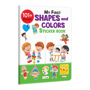 My First Shapes And Colours Sticker Book: Shapes And Colors With 101+ Stickers, Learning Fun For Kids (Ages 3-12), Sticker Adventures, Educational Learning Books, Activity Books For Kids