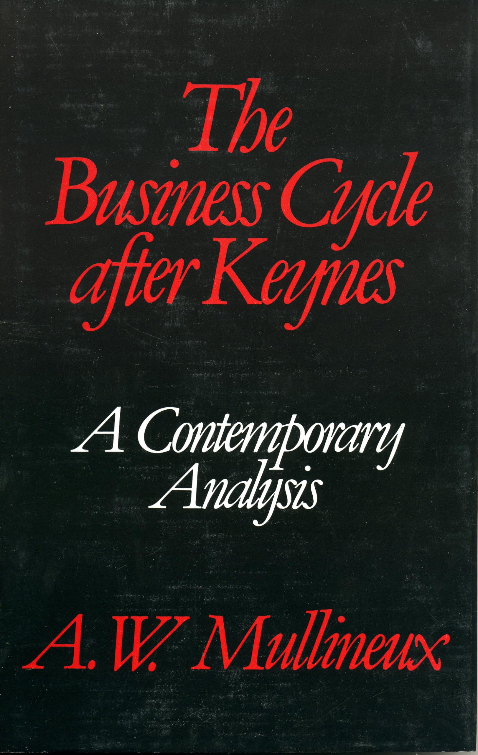 The Business Cycle After Keynes,Used