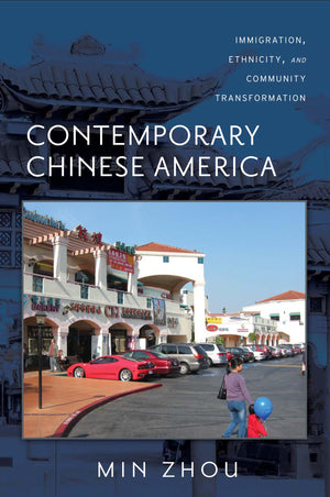 Contemporary Chinese America: Immigration, Ethnicity, and Community Transformation (Asian American History & Cultu),Used