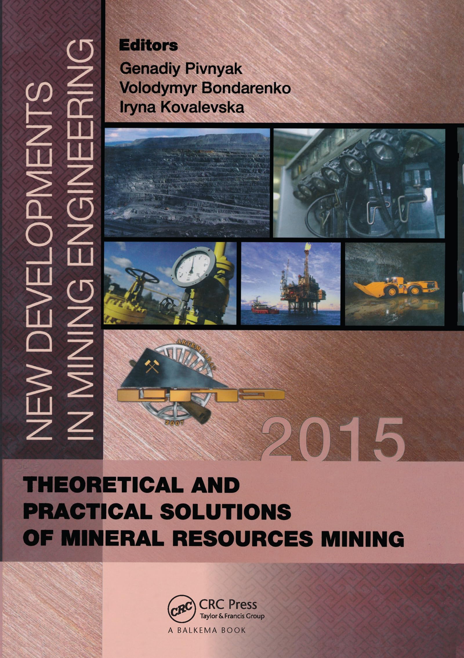 New Developments in Mining Engineering 2015: Theoretical and Practical Solutions of Mineral Resources Mining,Used