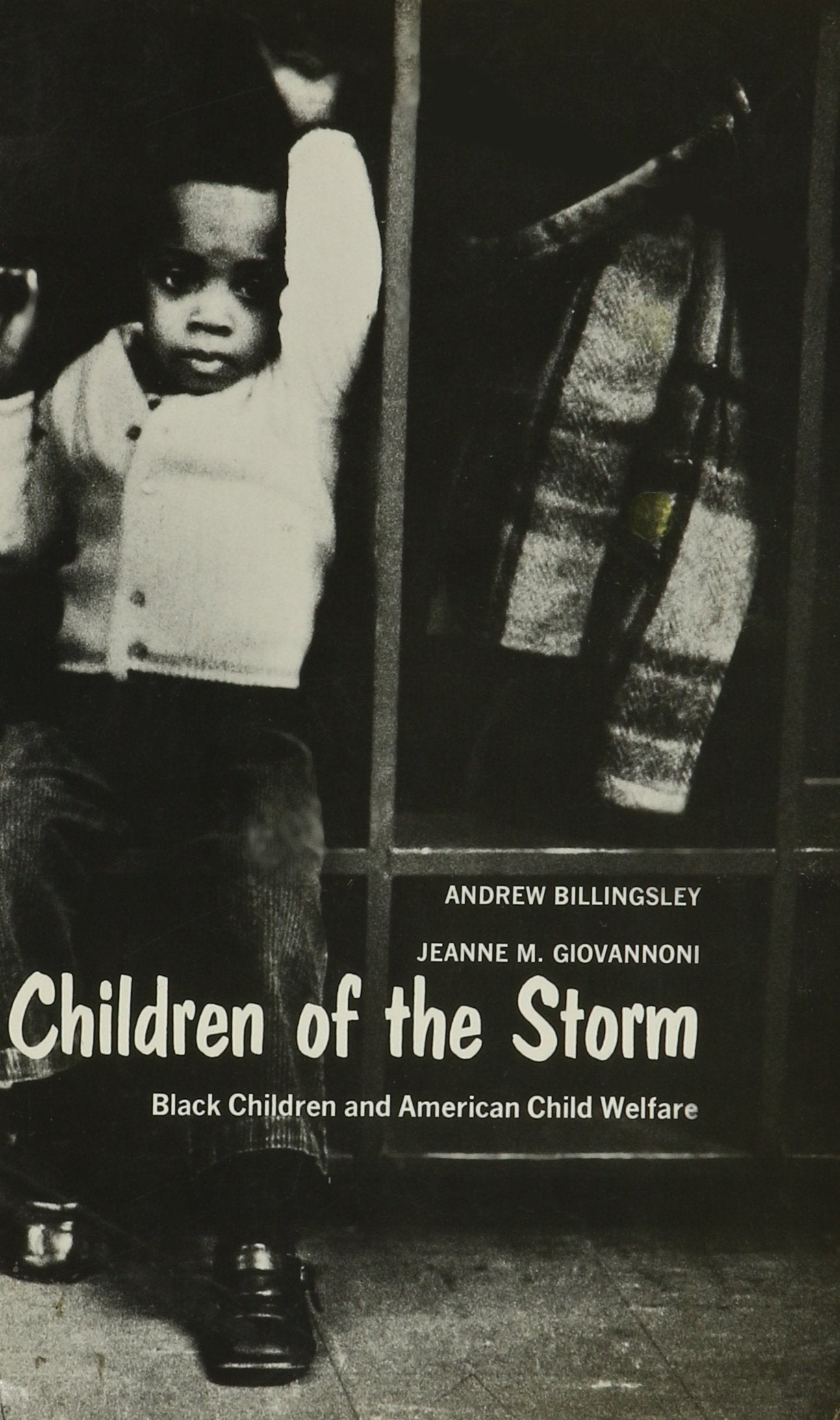 Children of the Storm: Black Children and American Child Welfare,New