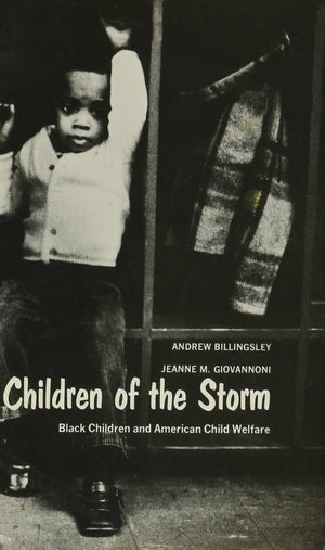 Children of the Storm: Black Children and American Child Welfare,New