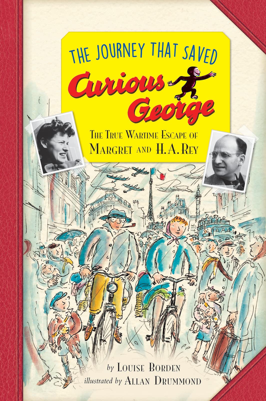 The Journey That Saved Curious George Young Readers Edition: The True Wartime Escape Of Margret And H. A. Rey,New
