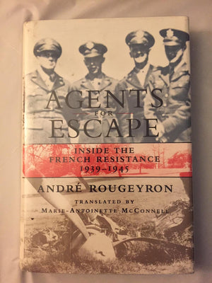 Agents For Escape: Inside The French Resistance, 19391945,Used