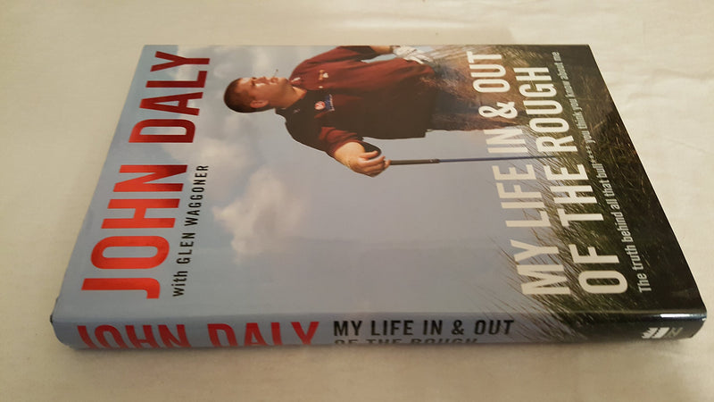 My Life In And Out Of The Rough: The Truth Behind All That Bull**** You Think You Know About Me,New