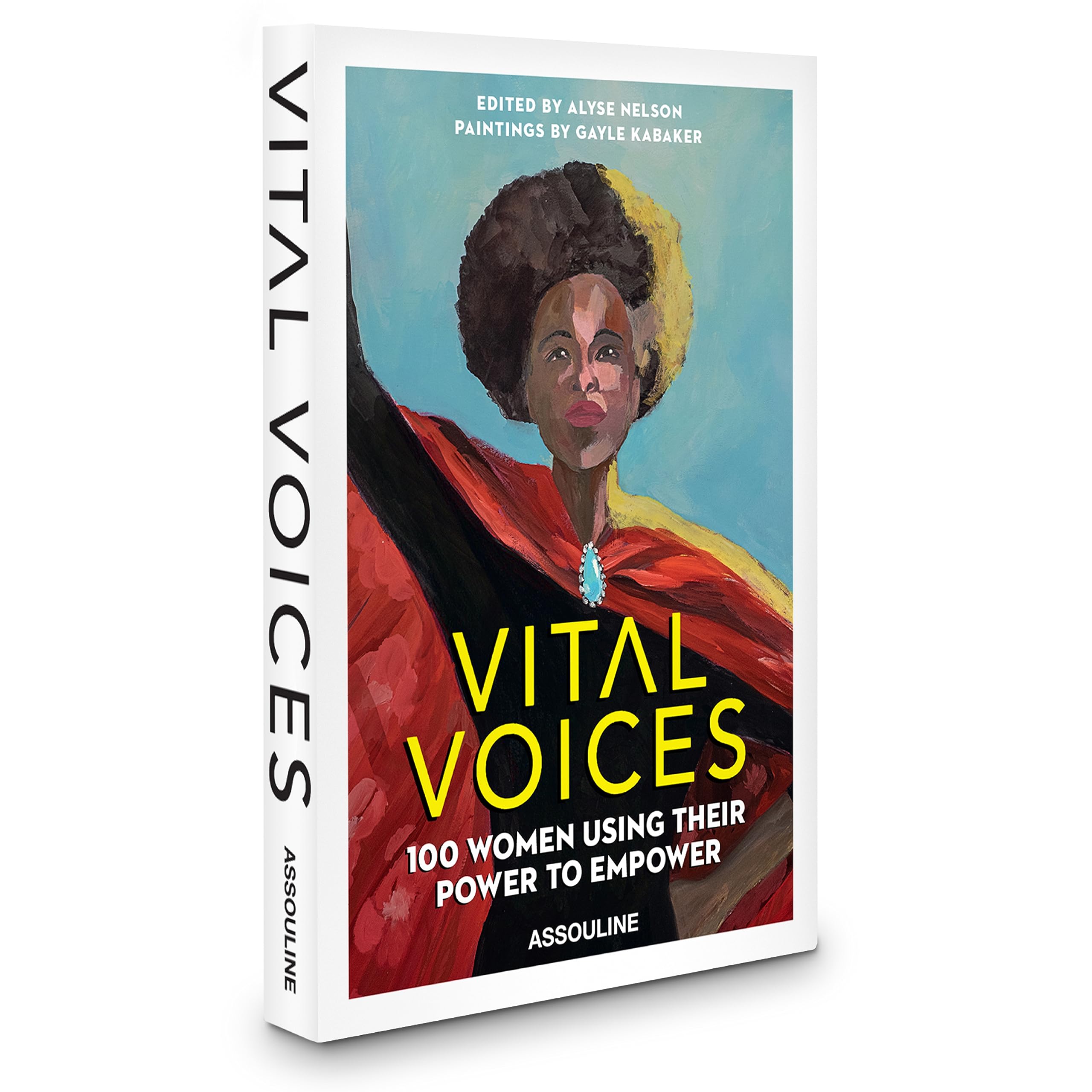 Vital Voices: 100 Women Using Their Power to Empower  Assouline Coffee Table Book