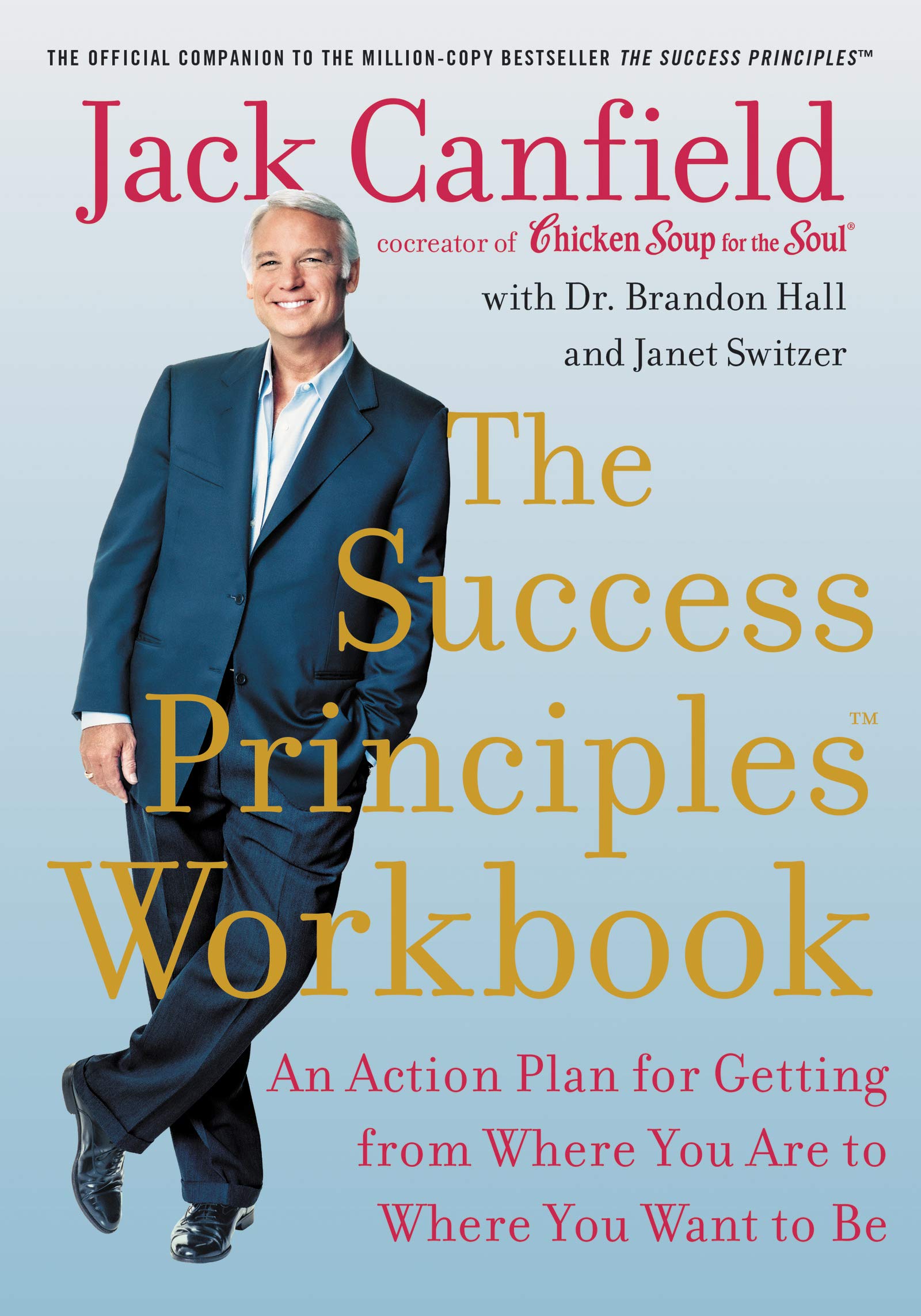 The Success Principles Workbook: An Action Plan for Getting from Where You Are to Where You Want to Be,Used