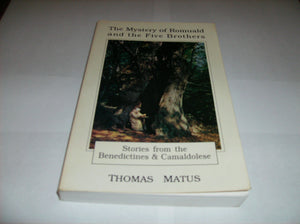 The Mystery of Romuald and the Five Brothers: Stories from the Benedictines & Camaldolese,Used