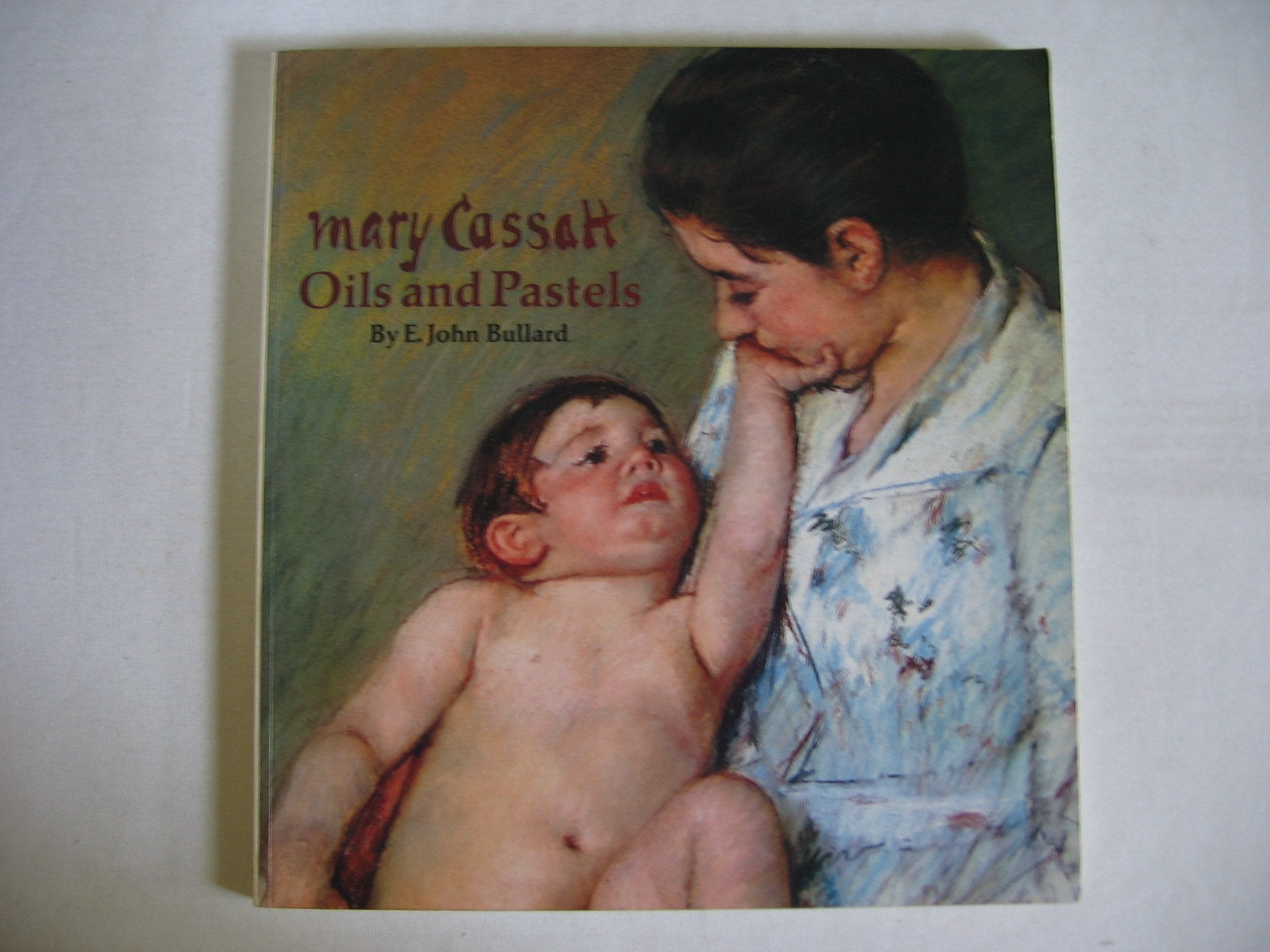 Mary Cassatt: Oils and Pastels,Used