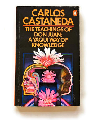 The Teachings of Don Juan: A Yaqui Way of Knowledge