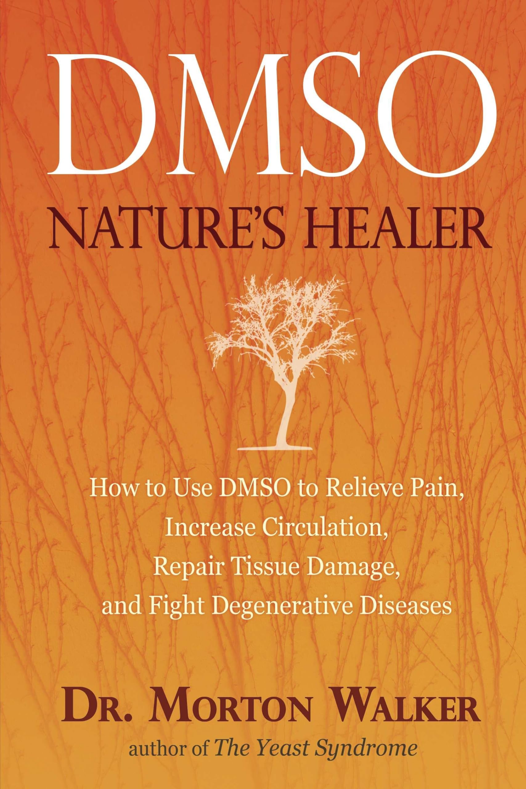DMSO: Nature's Healer,Used