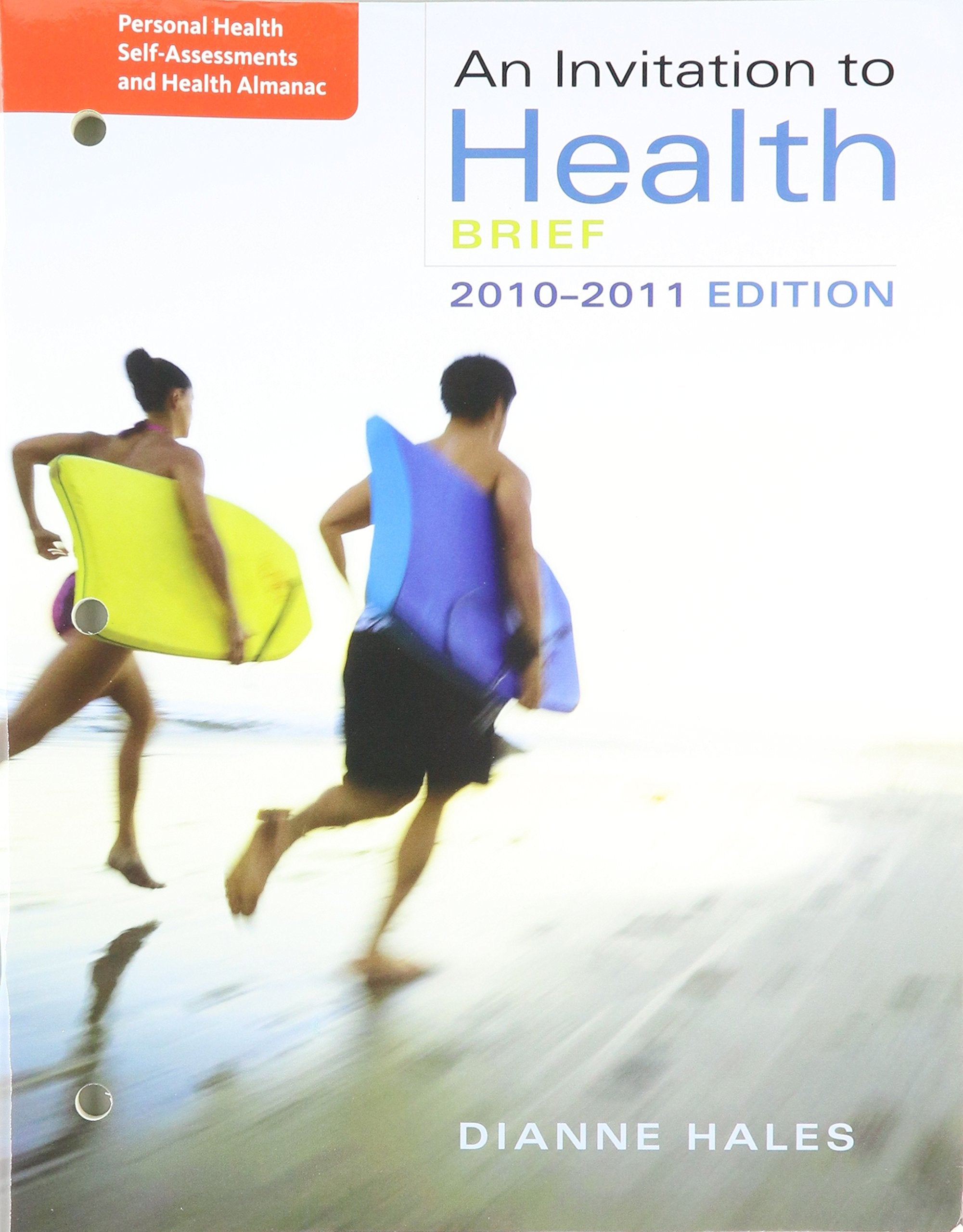 Personal Health SelfAssessment/Health Almanac for Hales An Invitation to Health, Brief Edition, 6th,Used