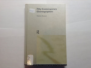 Fifty Contemporary Choreographers (Routledge Key Guides),Used