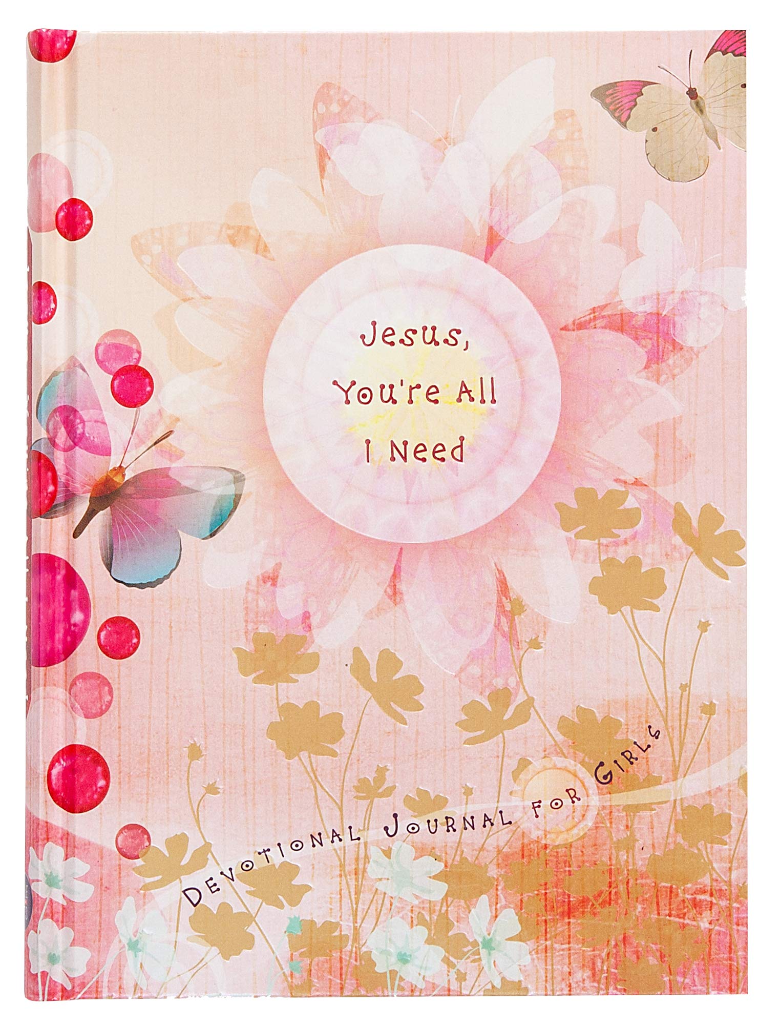 Jesus You're All I Need: Devotional Journal for Girls,Used